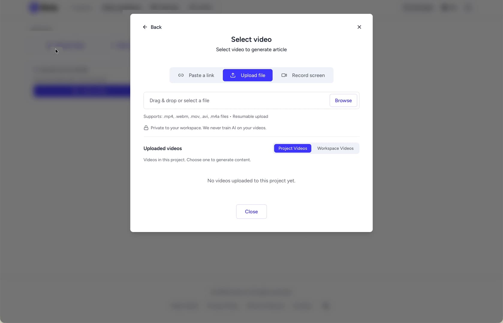 The Select video modal with options to Paste a link, Upload file, or Record screen. The Upload file tab is active. The Select video modal with options to Paste a link, Upload file, or Record screen. The Upload file tab is active.